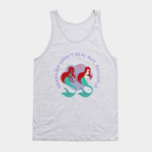 mermaids aren t real but racism is Tank Top